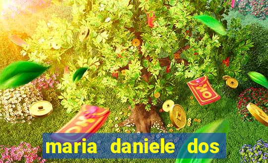 maria daniele dos santos dutra